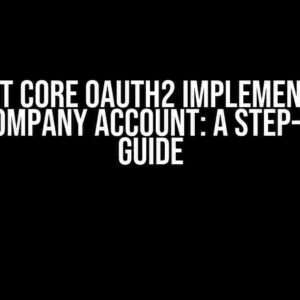 ASP.NET Core OAuth2 Implementation using Company Account: A Step-by-Step Guide