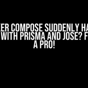 Docker Compose Suddenly Having Trouble with Prisma and Jose? Fix it like a Pro!