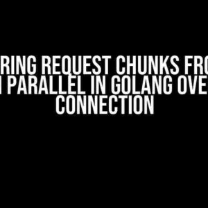 Mastering Request Chunks from the Peer in Parallel in Golang over a TCP Connection